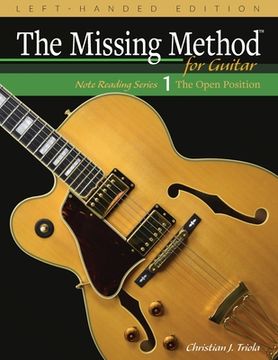 portada The Missing Method for Guitar, Book 1 Left-Handed Edition: Note Reading in the Open Position