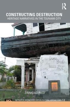 portada Constructing Destruction: Heritage Narratives in the Tsunami City