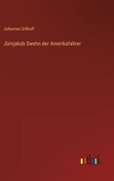 portada Jürnjakob Swehn der Amerikafahrer (en Alemán)