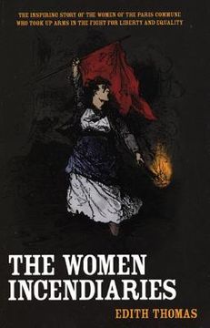 portada The Women Incendiaries (in English)