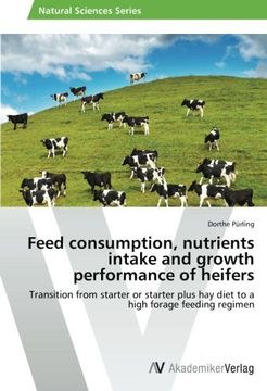 portada Feed Consumption, Nutrients Intake and Growth Performance of Heifers