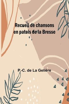 portada Recueil de chansons en patois de la Bresse (en Francés)