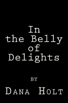 portada In the Belly of Delights (en Inglés)