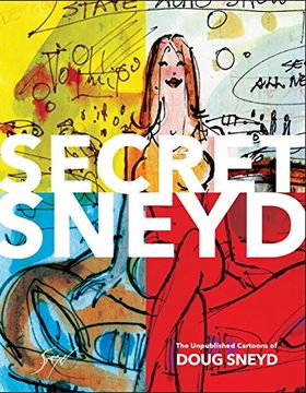 portada Secret Sneyd: The Unpublished Cartoons of Doug Sneyd (en Inglés)