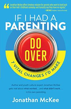 portada If I Had a Parenting Do-Over: 7 Vital Changes I'd Make