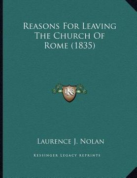 portada reasons for leaving the church of rome (1835) (en Inglés)
