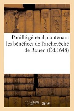 portada Pouille General, Contenant Les Benefices de L Archeveche de Rouen (Religion) (French Edition)