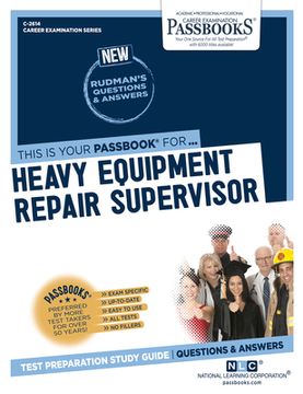 portada Heavy Equipment Repair Supervisor (C-2614): Passbooks Study Guide Volume 2614