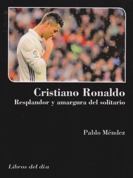 portada Cristiano Ronaldo, Resplandor y Amargura del Solitario (in Spanish)