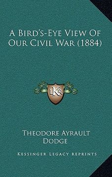 portada a bird's-eye view of our civil war (1884) (in English)