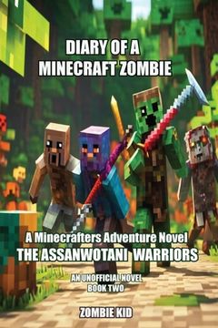 portada Diary of a Minecraft Zombie: The Assanwotani Warriors (en Inglés)