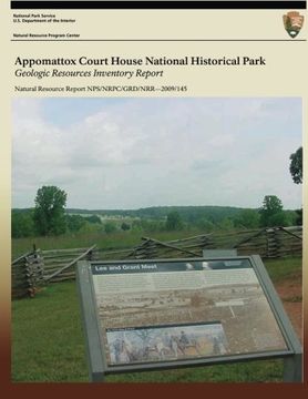 portada Appomattox Court House National Historical Park Geologic Resources Inventory Report: Natural Resource Report NPS/NRPC/GRD/NRR-2009/145