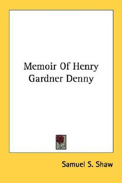 portada memoir of henry gardner denny (in English)