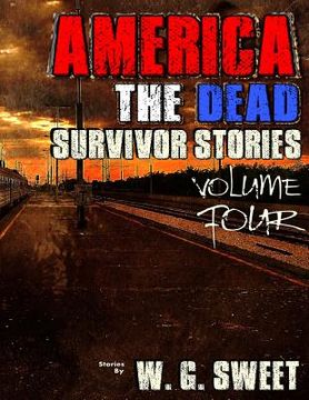 portada America The Dead Survivor Stories Four (en Inglés)