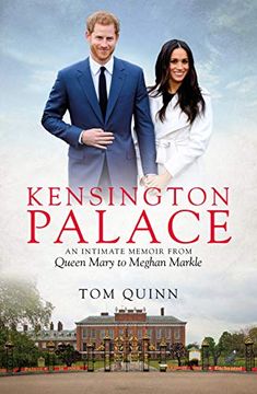 portada Kensington Palace: An Intimate Memoir From Queen Mary to Meghan Markle (Biteback Publishing)