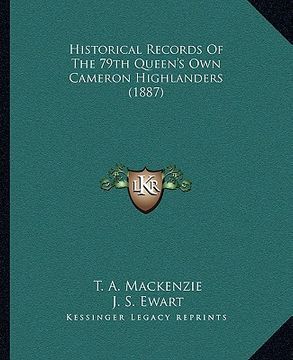 portada historical records of the 79th queen's own cameron highlanders (1887) (en Inglés)