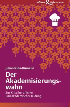 portada Der Akademisierungswahn: Zur Krise beruflicher und akademischer Bildung (in German)