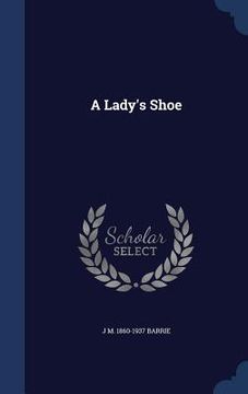 portada A Lady's Shoe (en Inglés)