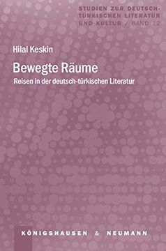 portada Bewegte Räume Reisen in der Deutsch-Türkischen Literatur