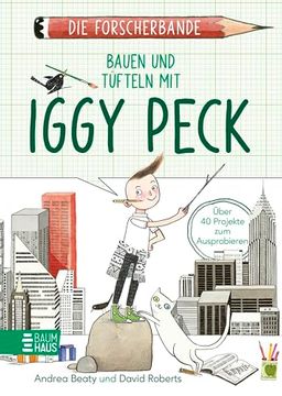 portada Die Forscherbande: Bauen und T? Fteln mit Iggy Peck (en Alemán)