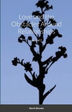 portada Love and Obstacles Around Relationships: Journal 1 (en Inglés)