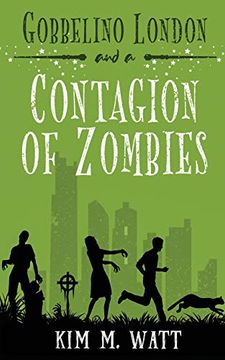 portada Gobbelino London & a Contagion of Zombies (2) (Gobbelino London, pi) (in English)