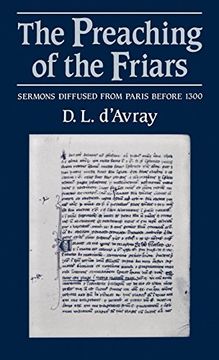 portada The Preaching of the Friars: Sermons Diffused From Paris Before 1300 (en Inglés)