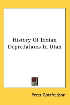 portada history of indian depredations in utah (en Inglés)