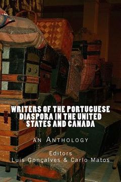 portada Writers of the Portuguese Diaspora in the United States and Canada: An Anthology (en Inglés)