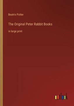 portada The Original Peter Rabbit Books: in large print