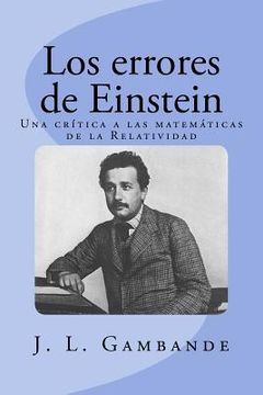 portada Los errores de Einstein: Una crítica a las matemáticas de la Relatividad
