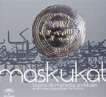 portada maskukat: tesoros de monedas andalusies en el museo arqueolo