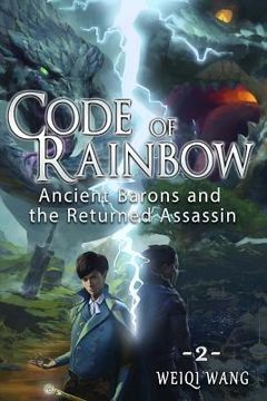 portada Code of Rainbow: Ancient Barons and the Returned Assassin (en Inglés)