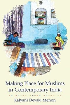 portada Making Place for Muslims in Contemporary India (en Inglés)