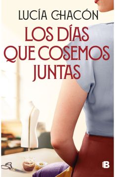 portada Los días que cosemos juntas (in Spanish)