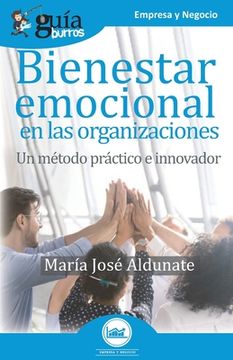portada Bienestar Emocional en las Organizaciones: Un Método Práctico e Innovador (in Spanish)