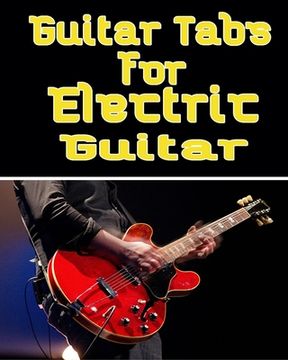 portada Guitar Tabs for Electric Guitar: Electric Music Bass Tab Book For Beginners and advanced players (en Inglés)