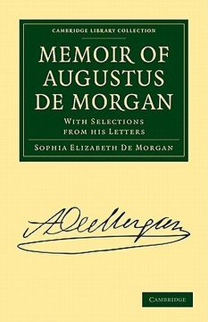 portada Memoir of Augustus de Morgan Paperback (Cambridge Library Collection - Physical Sciences) (en Inglés)