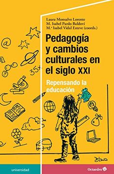 portada Pedagogía y Cambios Culturales en el Siglo Xxi: Repensando la Educación (Universidad)