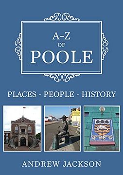 portada A-z of Poole: Places-People-History (en Inglés)