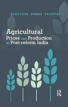 portada Agricultural Prices and Production in Post-Reform India (in English)