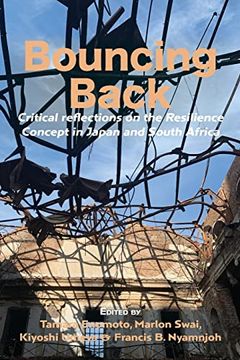 portada Bouncing Back: Critical Reflections on the Resilience Concept in Japan and South Africa