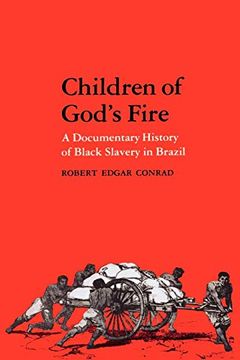 portada Children of God's Fire: A Documentary History of Black Slavery in Brazil (in English)