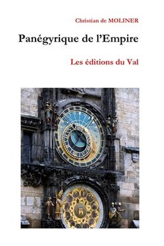 portada Panégyrique de l'empire: Les éditions du Val (in French)