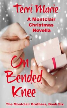 portada On Bended Knee, A Montclair Christmas Novella (en Inglés)