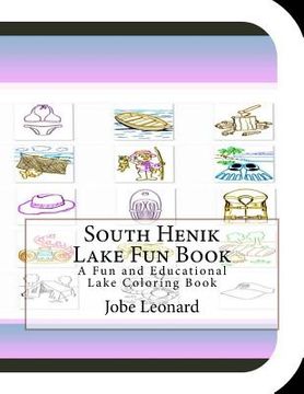 portada South Henik Lake Fun Book: A Fun and Educational Lake Coloring Book (in English)