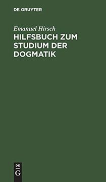 portada Hilfsbuch zum Studium der Dogmatik: Die Dogmatik der Reformatoren und der Altevangelischen Lehrer (en Alemán)