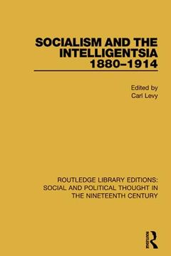 portada Socialism and the Intelligentsia 1880-1914 (en Inglés)