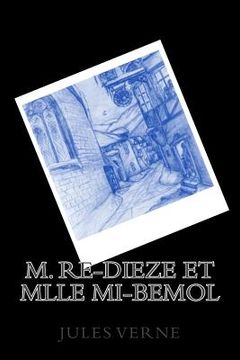 portada M. Re-dieze et Mlle Mi-bemol (en Francés)