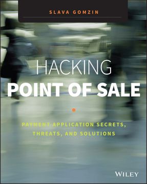 portada Hacking Point Of Sale: Payment Application Secrets, Threats, And Solutions